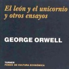 Libros: EL LEÓN Y EL UNICORNIO Y OTROS ENSAYOS - ORWELL, GEORGE; MARTÍNEZ-LAGE, MIGUEL, (TRAD.)