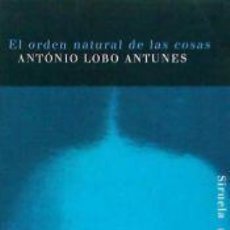 Libros: EL ORDEN NATURAL DE LAS COSAS - LOBO ANTUNES, ANTÓNIO