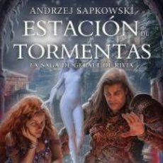 Libros: ESTACIÓN DE TORMENTAS: SAGA DE GERALT DE RIVIA 8 - SAPKOWSKI, ANDRZEJ