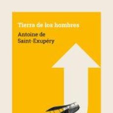 Libros: TIERRA DE LOS HOMBRES - DE SAINT-EXUPÉRY, ANTOINE