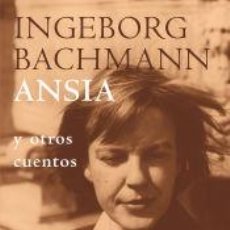 Libros: ANSIA Y OTROS CUENTOS - BACHMANN,INGEBORG