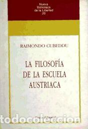 Livres: N.&ordm; 20: LA FILOSOF&Iacute;A DE LA ESCUELA AUSTRIACA. - Raimondo Cubeddu
