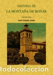 Libros: HISTORIA DE LA MONTA&Ntilde;A DE BO&Ntilde;AR - ALBA, PEDRO