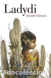 B&uuml;cher: Ladydi - Jennifer Clement