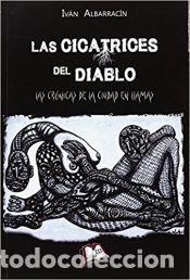 Libros: Las Cicatrices Del Diablo - Albarrac&iacute;n, Iv&aacute;n