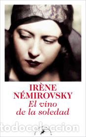 Libros: El vino de la soledad - N&eacute;mirovsky, Ir&egrave;ne - Foto 1