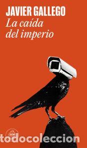 Libri: La ca&iacute;da del imperio - Gallego, Javier