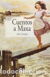 Libros: Cuentos a Maxa - Max Nordau - Foto 1