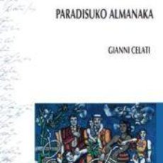 Libros: PARADISUKO ALMANAKA - GIANNI CELATI