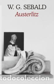 Libros: Austerlitz - Sebald, W. G. - Foto 1