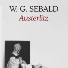 Libros: AUSTERLITZ - SEBALD, W. G.