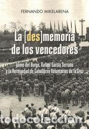 Livros: La [des]memoria de los vencedores - Mikelarena Pe&ntilde;a, Fernando