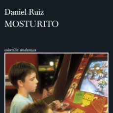Libros: MOSTURITO. DANIEL RUIZ.- NUEVO