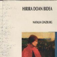 Libros: HIRIRA DOAN BIDEA - GINZBURG, NATALIA