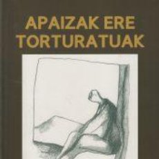 Libros: APAIZAK ERE TORTURATUAK - ORBE MONASTERIO, MARTIN, (COORD.)