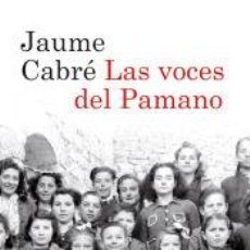 Libros: LAS VOCES DEL PAMANO - CABRE, JAUME