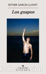 B&uuml;cher: Los guapos - Garc&iacute;a Llovet, Esther