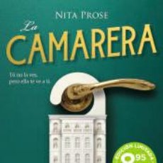 Libros: LA CAMARERA - ESTELLER, ÁNGELA; PROSE, NITA