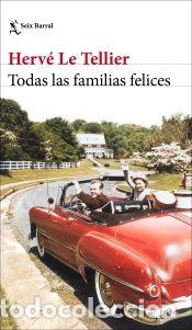 Livros: Todas las familias felices - Tellier, Herv&eacute; Le