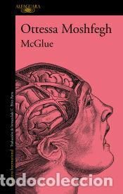 Libros: McGlue - Moshfegh, Ottessa - Foto 1