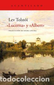 Libros: Lucerna y Albert - Tolst&oacute;i, Lev - Foto 1