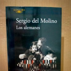 Libri: SERGIO DEL MOLINO. LOS ALEMANES .ALFAGUARA