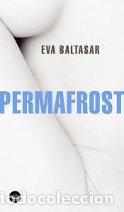 Libros: Permafrost - Baltasar, Eva - Foto 1