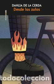 books: Desde los zulos - De la Cerda, Dahlia