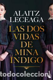 B&uuml;cher: Las dos vidas de Mina &Iacute;ndigo - Leceaga, Alaitz