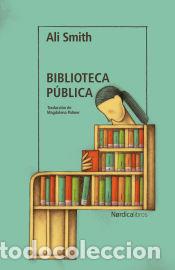 Libros: Biblioteca P&uacute;blica - Smith, Ali - Foto 1