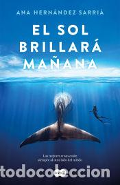 Livres: El sol brillar&aacute; ma&ntilde;ana - Hern&aacute;ndez Sarri&aacute;, Ana