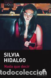 Livres: Nada que decir - Hidalgo, Silvia