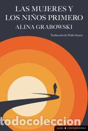books: Las mujeres y los ni&ntilde;os primero - Grabowski, Alina