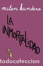 Libros: La inmortalidad - Kundera, Milan - Foto 1