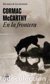 B&uuml;cher: En la frontera (Trilog&iacute;a de la frontera 2) - McCarthy, Cormac