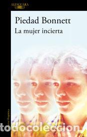 Livres: La mujer incierta - Bonnett, Piedad