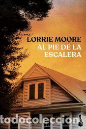 B&uuml;cher: Al pie de la escalera - Moore, Lorrie