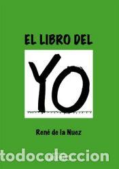Libros: El libro del YO - de la Nuez, Ren&eacute; - Foto 1
