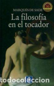 books: Filosof&iacute;a en el tocador - de Sade, Marqu&eacute;s