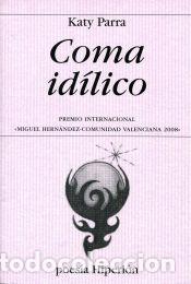 Libros: Coma id&iacute;lico - Parra, Katy - Foto 1