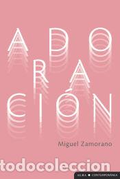 Libros: Adoraci&oacute;n - Zamorano, Miguel