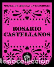 Libri: Mujer de buenas intenciones - Castellanos, Rosario