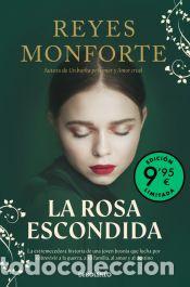 Libri: La rosa escondida (Campa&ntilde;a edici&oacute;n limitada) - Monforte, Reyes