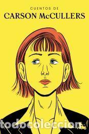 Libros: Cuentos de Carson McCullers - McCullers, Carson - Foto 1