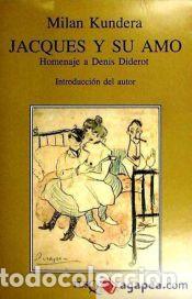 Libros: Jacques y su amo - Milan Kundera - Foto 1