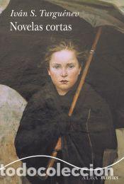 Libros: Novelas cortas - Turgu&eacute;nev, Iv&aacute;n S.