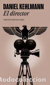 Libros: El director - Kehlmann, Daniel - Foto 1