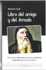 Libros: Libro del amigo y del Amado - Llull, Ramon - Foto 1