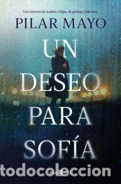 Libros: Un deseo para Sof&iacute;a - Mayo, Pilar - Foto 1