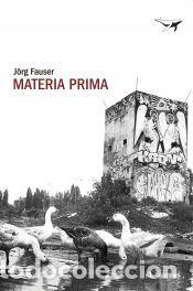 Libros: Materia prima - Fauser, J&ouml;rg - Foto 1